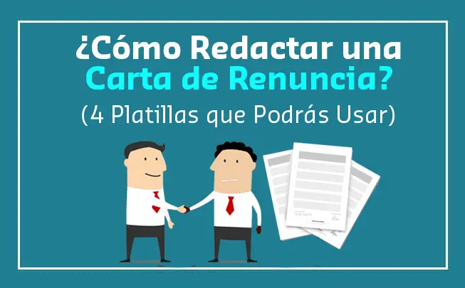 Lee más sobre el artículo Cómo Redactar una Carta de Renuncia Voluntaria (4 Plantillas que Podrás Usar)