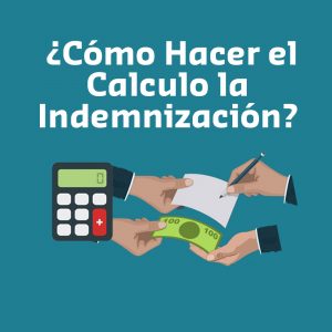 cálculo de indemnización 
