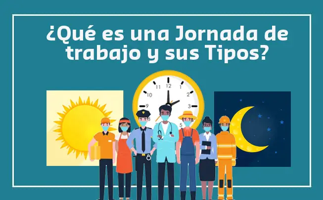 Lee más sobre el artículo Qué es una Jornada de trabajo, sus Tipos y Características