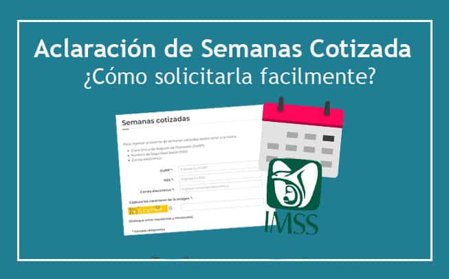 🥇 Aclaración de Semanas Cotizadas ¿Cómo Solicitarla?