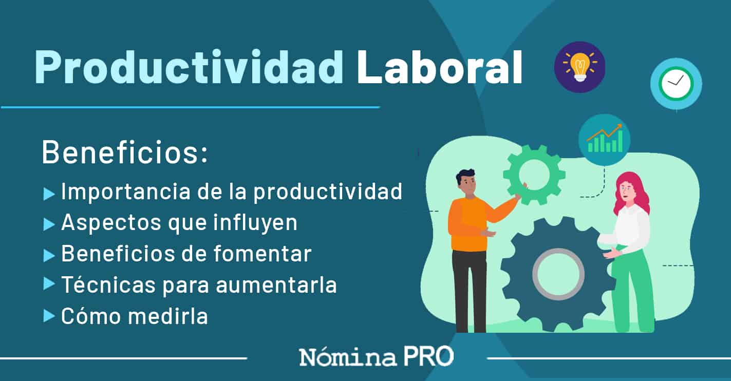 Lee más sobre el artículo Cómo Fomentar la Productividad Laboral 