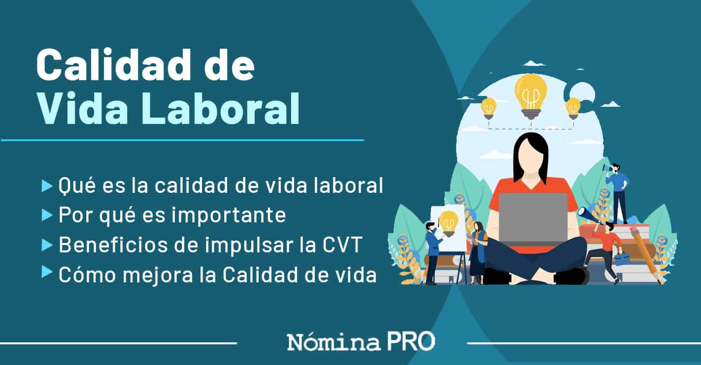 Lee más sobre el artículo Calidad de Vida Laboral. Beneficios y Como Mejorarla
